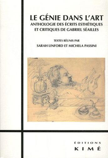 Couverture du livre « Le génie dans l'art » de Gabriel Seailles aux éditions Kime