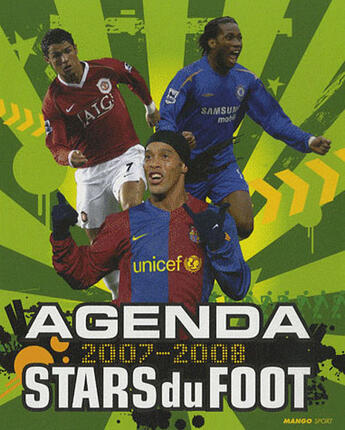 Couverture du livre « Agenda stars du foot (édition 2007-2008) » de Charles-Herve Petit aux éditions Mango