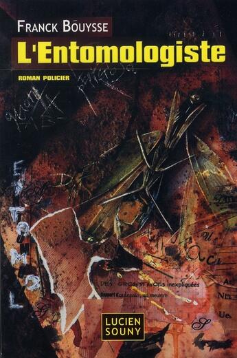 Couverture du livre « L'entomologiste » de Franck Bouysse aux éditions Lucien Souny