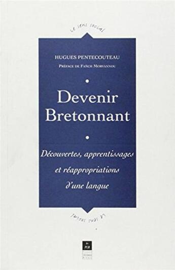 Couverture du livre « Devenir bretonnant » de Pentecouteau aux éditions Pu De Rennes