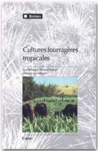 Couverture du livre « Cultures fourragères tropicales » de B Toutain et G Robergue aux éditions Quae