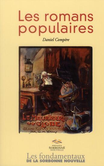 Couverture du livre « Romans populaires (les) » de Daniel Compère aux éditions Presses De La Sorbonne Nouvelle