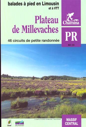 Couverture du livre « Plateau de millevaches ; 46 circuits de petite randonnées » de  aux éditions Chamina