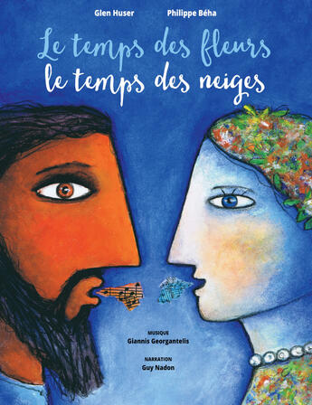 Couverture du livre « Le temps des fleurs, le temps des neiges » de Philippe Beha et Glen Huser et Giannis Georgantelis aux éditions Planete Rebelle