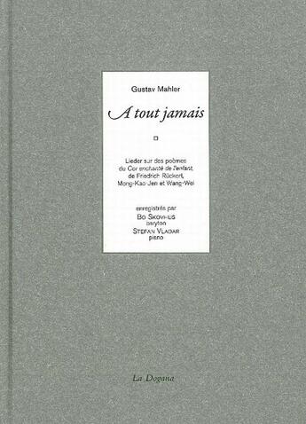 Couverture du livre « À tout jamais » de Gustav Mahler aux éditions Dogana