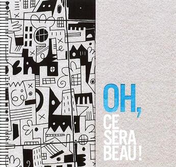 Couverture du livre « Oh, ce sera beau ! » de  aux éditions Alceane