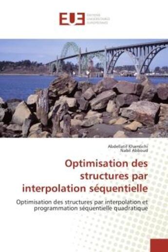 Couverture du livre « Optimisation des structures par interpolation sequentielle - optimisation des structures par interpo » de Khamlichi/Abboud aux éditions Editions Universitaires Europeennes