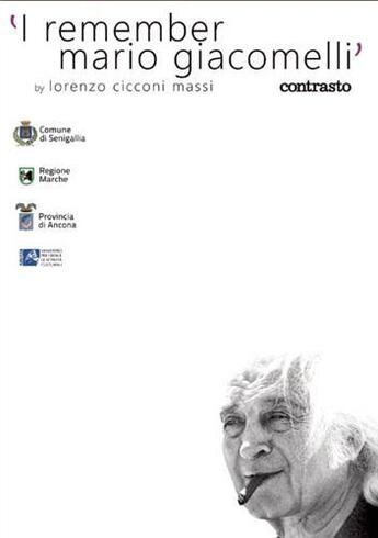 Couverture du livre « I Remember Mario Giacomelli /Anglais » de Cicconi Massi Lorenz aux éditions Contrasto