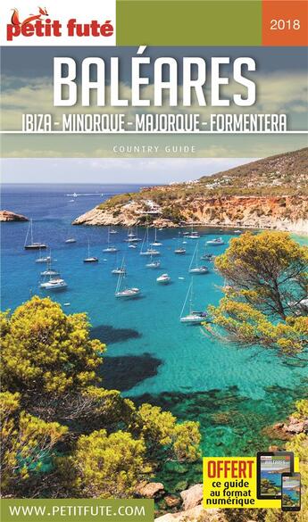 Couverture du livre « GUIDE PETIT FUTE ; COUNTRY GUIDE ; Baléares, Ibiza, Minorque, Majorque, Formentera (édition 2018) » de  aux éditions Le Petit Fute