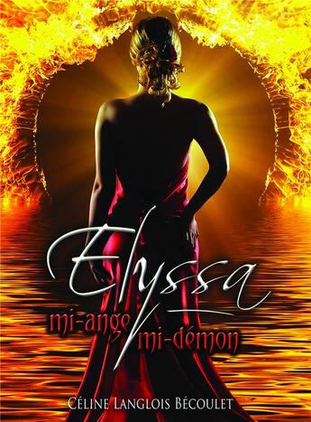 Couverture du livre « Elyssa » de Celine Langlois Becoulet aux éditions Kobo By Fnac