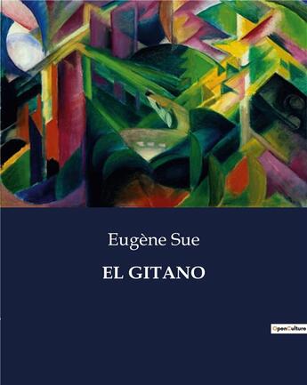 Couverture du livre « El gitano » de Eugene Sue aux éditions Culturea