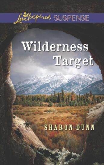 Couverture du livre « Wilderness Target (Mills & Boon Love Inspired Suspense) » de Dunn Sharon aux éditions Mills & Boon Series