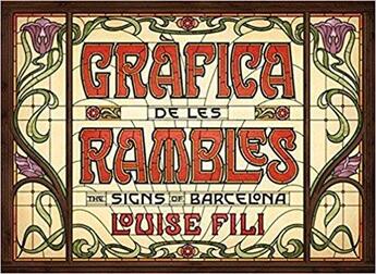 Couverture du livre « Grafica de les rambles ; the signs of Barcelona » de Louise Fili aux éditions Princeton Architectural