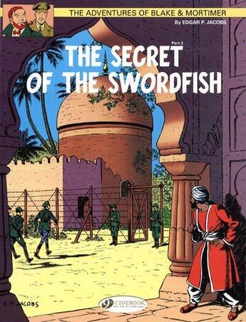 Couverture du livre « Blake et Mortimer t.16 : the secret of the swordfish t.2 » de Edgar Pierre Jacobs aux éditions Cinebook