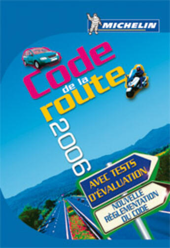 Couverture du livre « Code de la route 2006 » de Collectif Michelin aux éditions Michelin