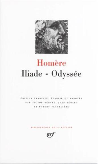 Couverture du livre « Iliade ; Odyssée » de Homere aux éditions Gallimard