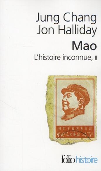 Couverture du livre « Mao, l'histoire inconnue Tome 2 » de Jung Chang et Jon Halliday aux éditions Folio