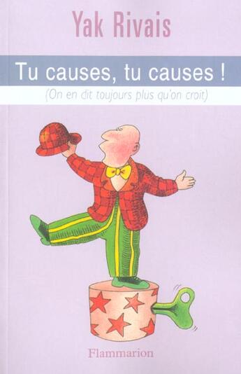 Couverture du livre « Tu causes, tu causes ! » de Yak Rivais aux éditions Flammarion