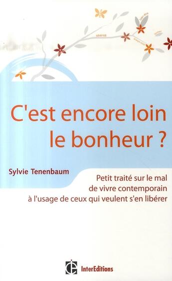 Couverture du livre « C'est encore loin le bonheur ? » de Sylvie Tenenbaum aux éditions Intereditions