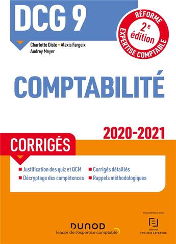 Couverture du livre « DCG 9 ; comptabilité ; corrigés (édition 2020/2021) » de Charlotte Disle et Alexis Fargeix et Audrey Meyer aux éditions Dunod