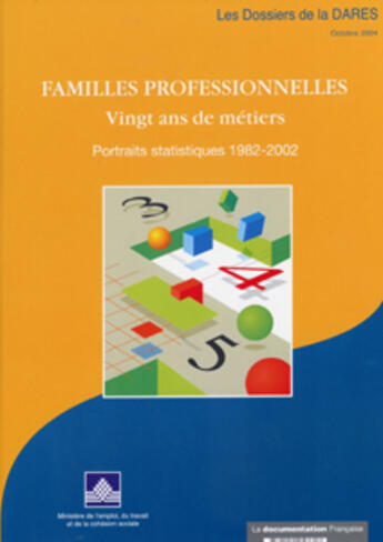 Couverture du livre « Familles professionnelles ; vingt ans de metiers, portraits statistiques, 1982-2002 » de  aux éditions Documentation Francaise