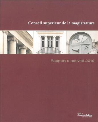 Couverture du livre « Rapport d'activité 2019 du conseil supérieur de la magistrature » de Conseil Superieur De La Magistrature aux éditions Documentation Francaise