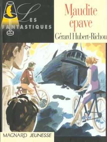 Couverture du livre « Maudite Epave » de Gérard Hubert-Richou et Regis Parenteau-Denoel aux éditions Magnard