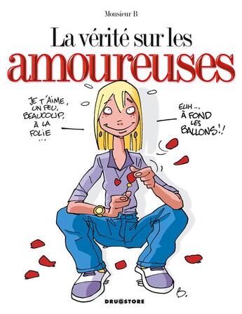 Couverture du livre « La vérité sur les amoureuses » de Monsieur B. aux éditions Glenat