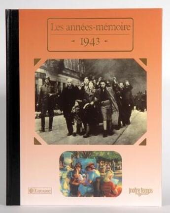 Couverture du livre « Les années-mémoires 1943 » de Albert Blanchard aux éditions Bayard/notre Temps
