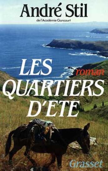 Couverture du livre « Les quartiers d'été » de Andre Stil aux éditions Grasset