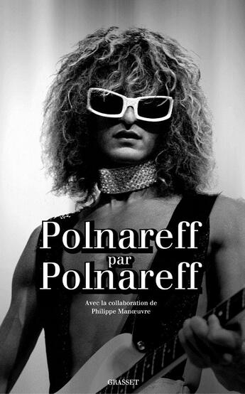 Couverture du livre « Polnareff par polnareff » de Michel Polnareff aux éditions Grasset