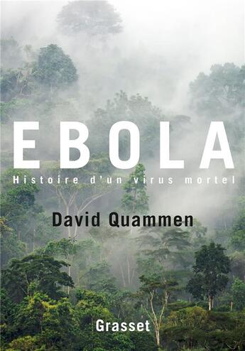 Couverture du livre « Ebola » de David Quammen aux éditions Grasset