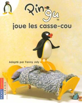 Couverture du livre « Pingu T.1 ; Pingu Joue Les Casse-Cou » de Fanny Joly aux éditions Pocket Jeunesse