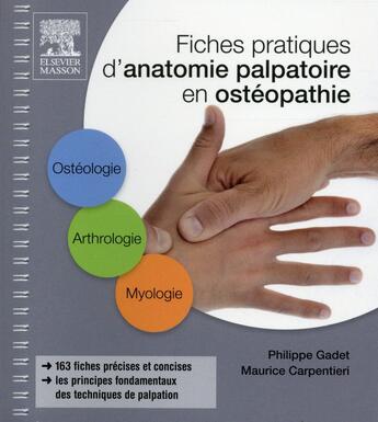 Couverture du livre « Fiches pratiques d'anatomie palpatoire en osthéopathie (2e édition) » de Maurice Carpentieri et Philippe Gadet aux éditions Elsevier-masson