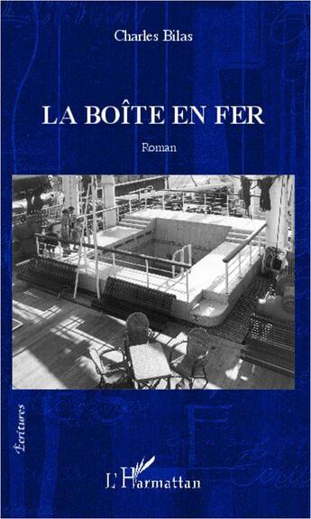 Couverture du livre « Boîte en fer » de Charles Bilas aux éditions L'harmattan