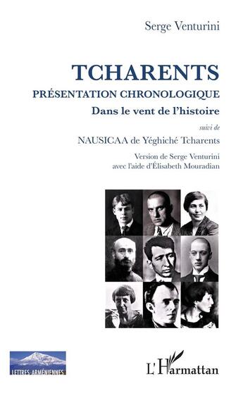 Couverture du livre « Tcharents présentation chronologique dans le vent de l'histoire ; nausicaa de Yeghiché Tcharents » de Serge Venturini aux éditions L'harmattan