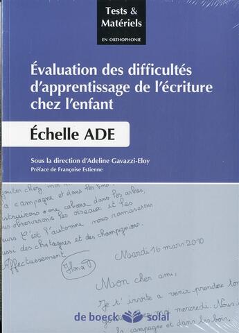 Couverture du livre « Évaluation des difficultés d'apprentissage de l'écriture chez l'enfant ; échelle ADE » de Adeline Gavazzi-Eloy aux éditions Solal