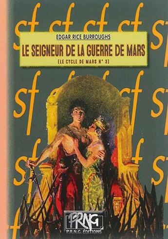 Couverture du livre « Le cycle de Mars Tome 3 : le seigneur de la guerre de Mars » de Edgar Rice Burroughs aux éditions Prng