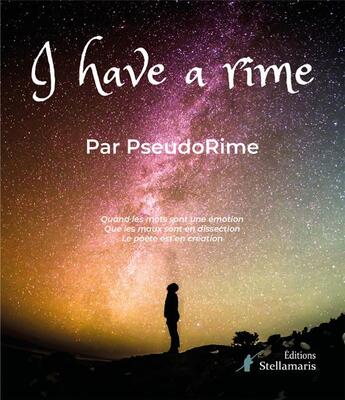 Couverture du livre « I have a rime » de Pseudorime aux éditions Stellamaris