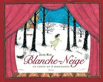 Couverture du livre « MES CONTES EN 3D : Blanche-Neige » de Jane Ray aux éditions Grund