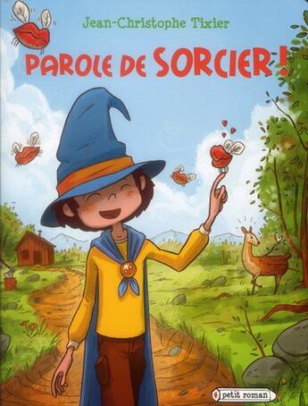 Couverture du livre « Parole de sorcier » de Jean-Christophe Tixier aux éditions Rageot