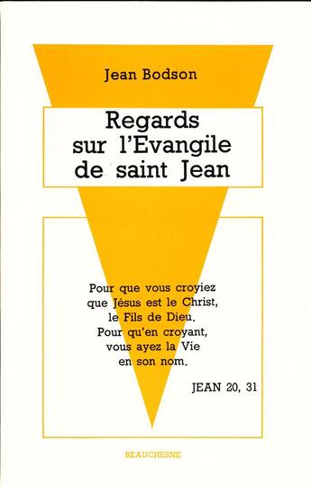 Couverture du livre « Regards sur l'évangile de Saint Jean » de Jean Bodson aux éditions Beauchesne