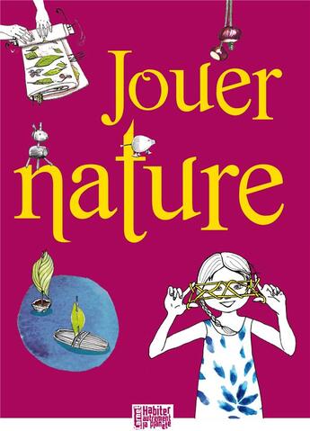 Couverture du livre « Jouer nature » de Michel Scrive aux éditions Presses D'ile De France