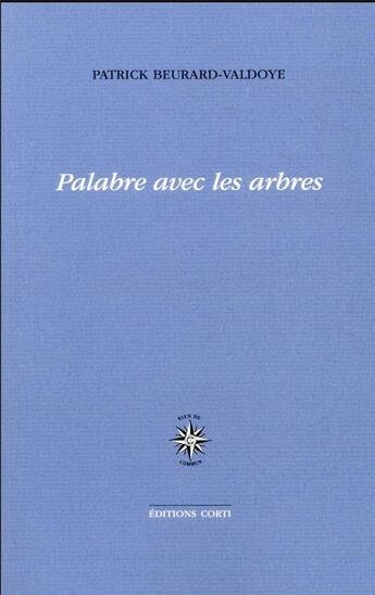 Couverture du livre « Palabre avec les arbres » de Patrick Beurard-Valdoye aux éditions Corti