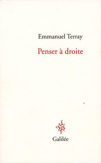 Couverture du livre « Penser à droite » de Emmanuel Terray aux éditions Galilee