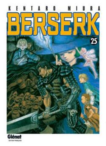 Couverture du livre « Berserk Tome 25 » de Kentaro Miura aux éditions Glenat