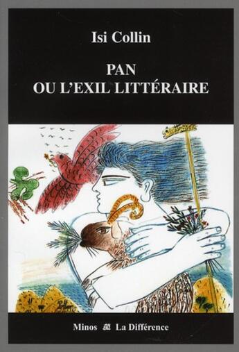 Couverture du livre « Pan ou l'exil littéraire » de Isi Collin aux éditions La Difference