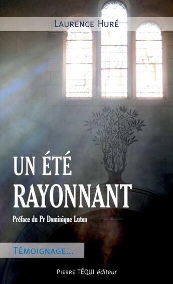 Couverture du livre « Un été rayonnant » de Laurence Hure aux éditions Tequi