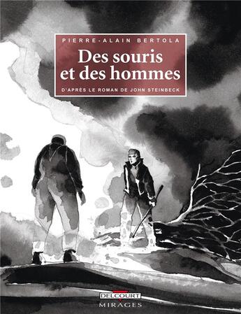 Couverture du livre « Des souris et des hommes » de Bertola-Pa aux éditions Delcourt