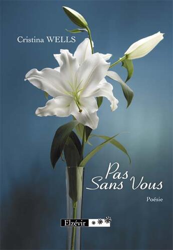 Couverture du livre « Pas sans vous » de Cristina Wells aux éditions Elzevir